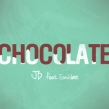 Chocolate (초콜릿)